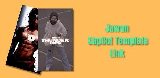 Jawan Capcut Template APK Download